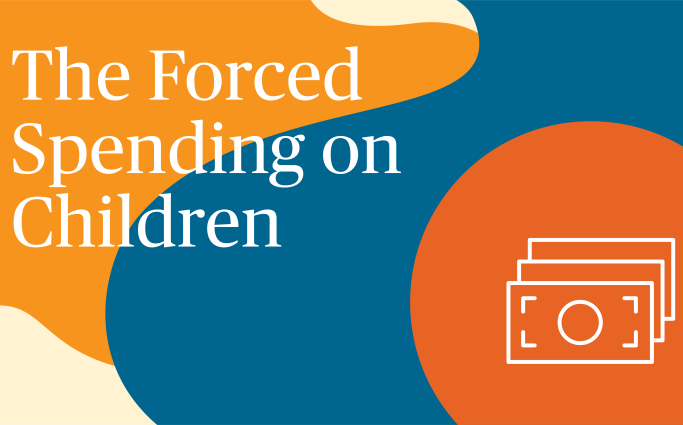 The Forced Spending on Children