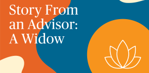 Article: Story From an Advisor: A Widow